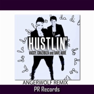 Hustlin (Angerwolf Remix)