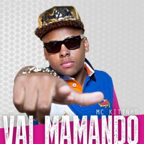 Vai Mamando ft. DJ R7 | Boomplay Music