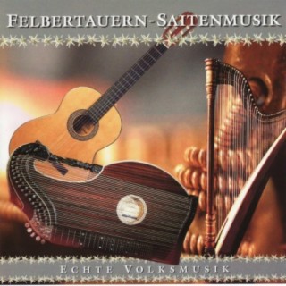 Wetterpanorama-Musik - Felbertauern-Saitenmusik