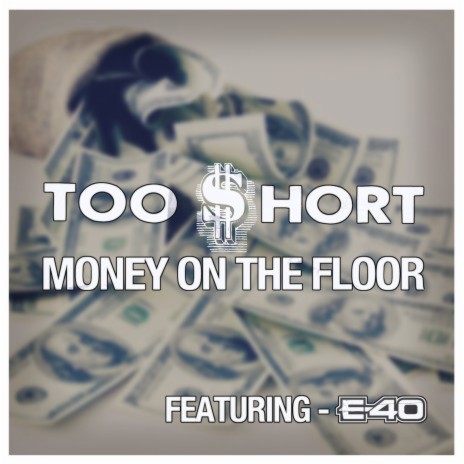 Money On The Floor ft. E-40 | Boomplay Music