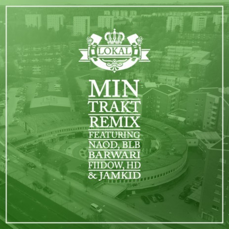 Min trakt (Remix) ft. Naod, BLB, Barwari, Fiidow & HD | Boomplay Music