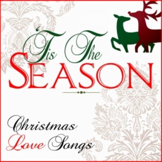 Tis The Season: Christmas Love Songs