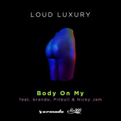 Body On My ft. Brando, Pitbull & Nicky Jam | Boomplay Music