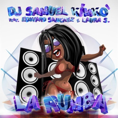 La Rumba (Video Mix) | Boomplay Music