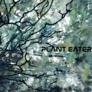 Plant Eater