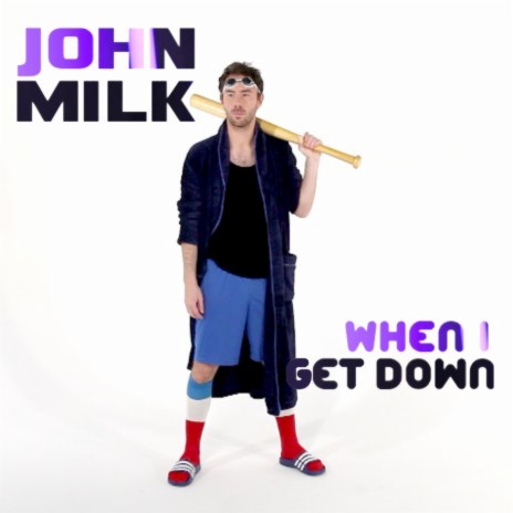 When I Get Down | Boomplay Music