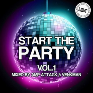 Start The Party, Vol. 1 (Mixed by Amp Attack)