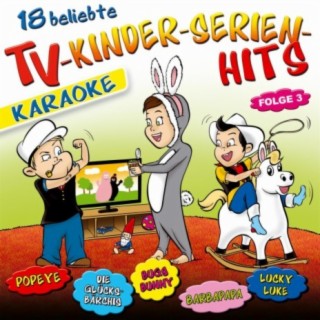 18 beliebte Tv-Kinderserien-Hits - Folge 3 - Karaoke (Karaoke)