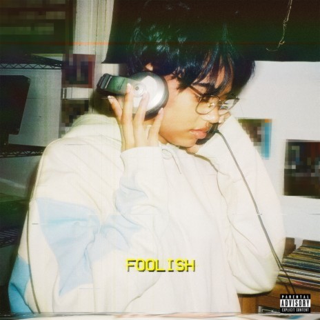 Foolish | Boomplay Music