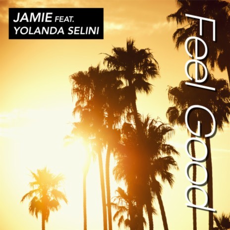 Feel Good ft. Yolanda Selini | Boomplay Music