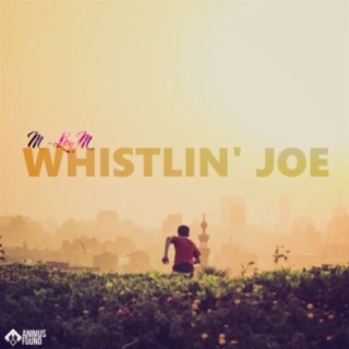 Whistlin Joe
