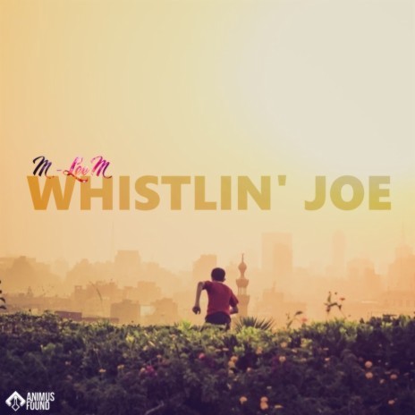 Whistlin Joe (Extended Mix)