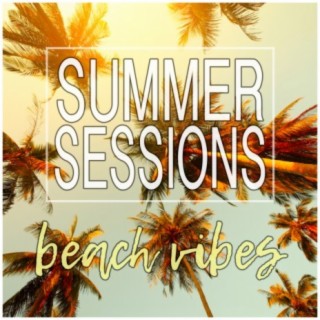 Summer Sessions: Beach Vibes