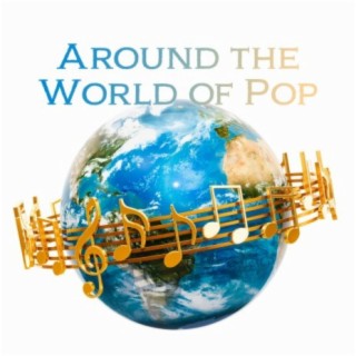Around the World of Pop (Alternative & Electro Pop)