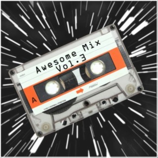 Awesome Mix Volume 3