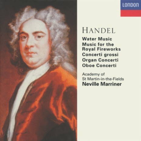 Handel: Oboe Concerto No. 1 in B-Flat Major, HWV 301 ft. Academy of St Martin in the Fields & Sir Neville Marriner | Boomplay Music