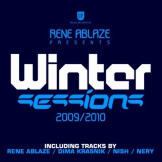 Rene Ablaze presents Winter Sessions 2009 / 2010
