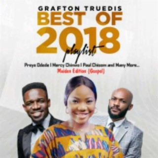 Grafton Truedis Best Of 2018 Gospel