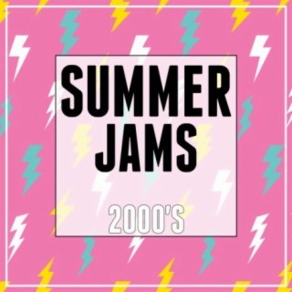 Summer Jams 2000's