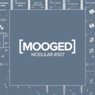 Mooged Modular #007