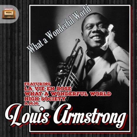 Louis Armstrong - What A Wonderful World MP3 Download & Lyrics | Boomplay