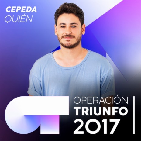 Quién (Operación Triunfo 2017) | Boomplay Music