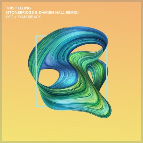 This Feeling (StoneBridge & Damien Hall Epic Mix) ft. Ryan Riback | Boomplay Music