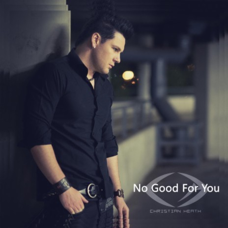 No Good for You | Boomplay Music