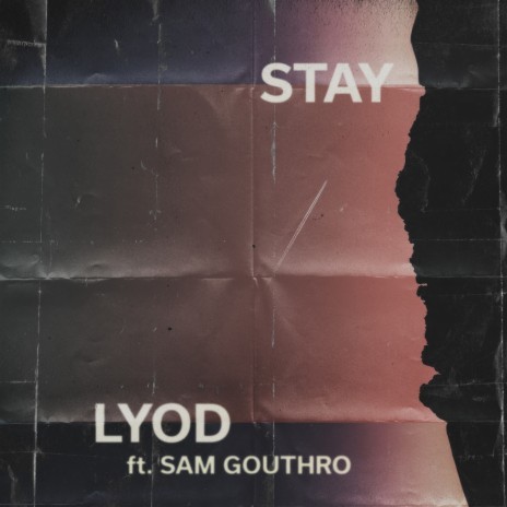 Stay ft. Sam Gouthro | Boomplay Music