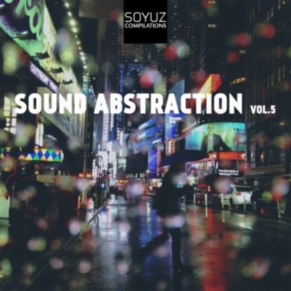 Sound Abstraction, Vol. 5