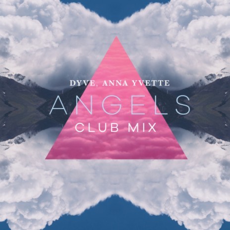 Angels (Club Mix) ft. Anna Yvette | Boomplay Music