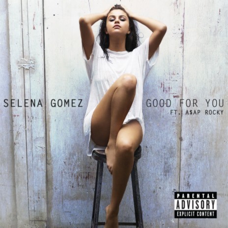 Good For You ft. A$AP Rocky