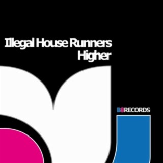 Illegal House Runners