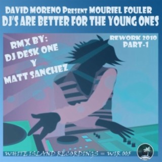 DJ's Are Better For The Young Ones (Rework 2010, Part 1)