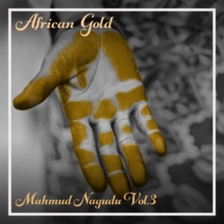 African Gold - Mahmud Nagudu Vol, 3