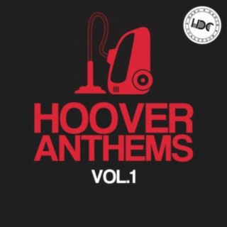 Hoover Anthems, Vol.1 (Mix 1)