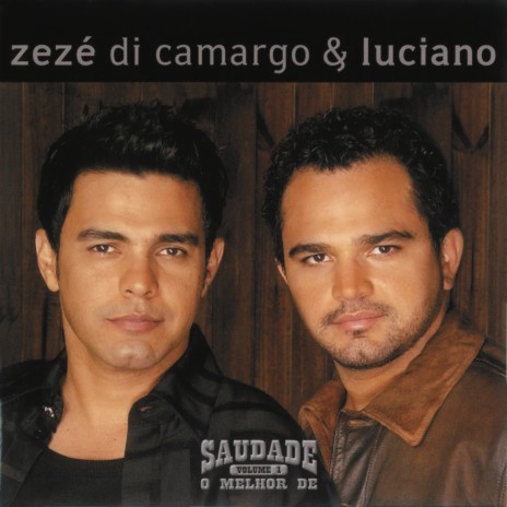 Zezé Di Camargo & Luciano – Quem Sou Eu sem Ela Lyrics