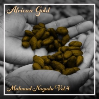 African Gold - Mahmud Nagudu Vol, 4