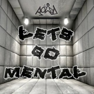 Lets Go Mental