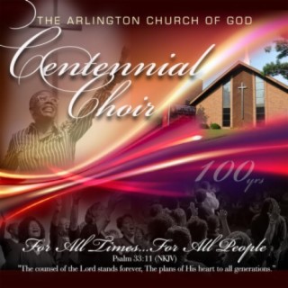 The Arlington Church of God Centennial Choir