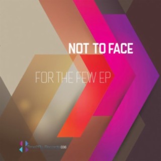 Not To Face