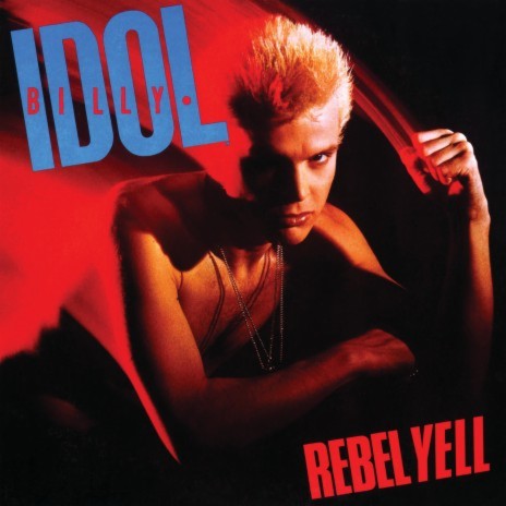 Rebel Yell | Boomplay Music