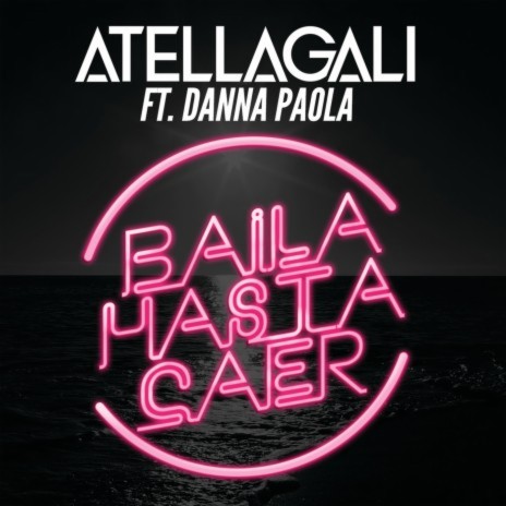 Baila Hasta Caer ft. Danna Paola | Boomplay Music