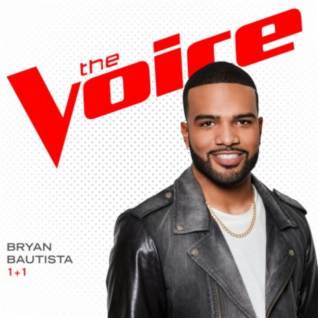 1+1 (The Voice Performance) | Boomplay Music