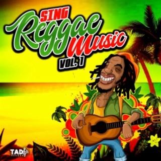 Sing Reggae Music, Vol.1
