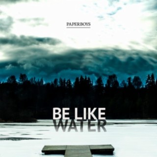 Be Like Water