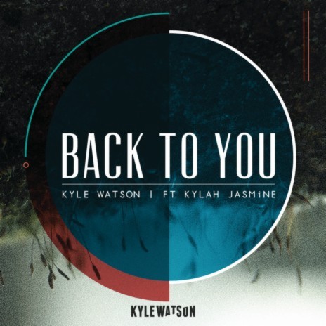 Back To You (Radio Edit) ft. Kylah Jasmine | Boomplay Music