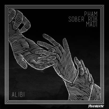 Alibi ft. Sober Rob & Madi | Boomplay Music