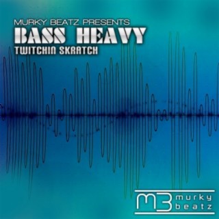 Bass Heavy