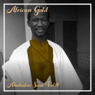 African Gold - Abubakar Sani Vol, 4